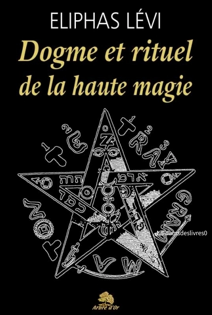 Dogme et rituel de la haute magie